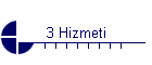 3 Hizmeti
